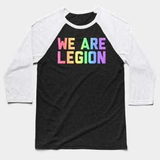 We Are Legion Baseball T-Shirt
